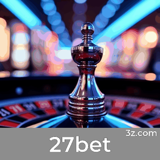 27bet: Especialista em Apostas Esportivas Focadas no Brasil